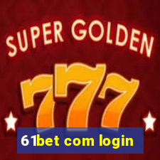 61bet com login